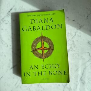 Diana Gabaldon “An Echo in the Bone” Paperback Novel (Outlander Series)